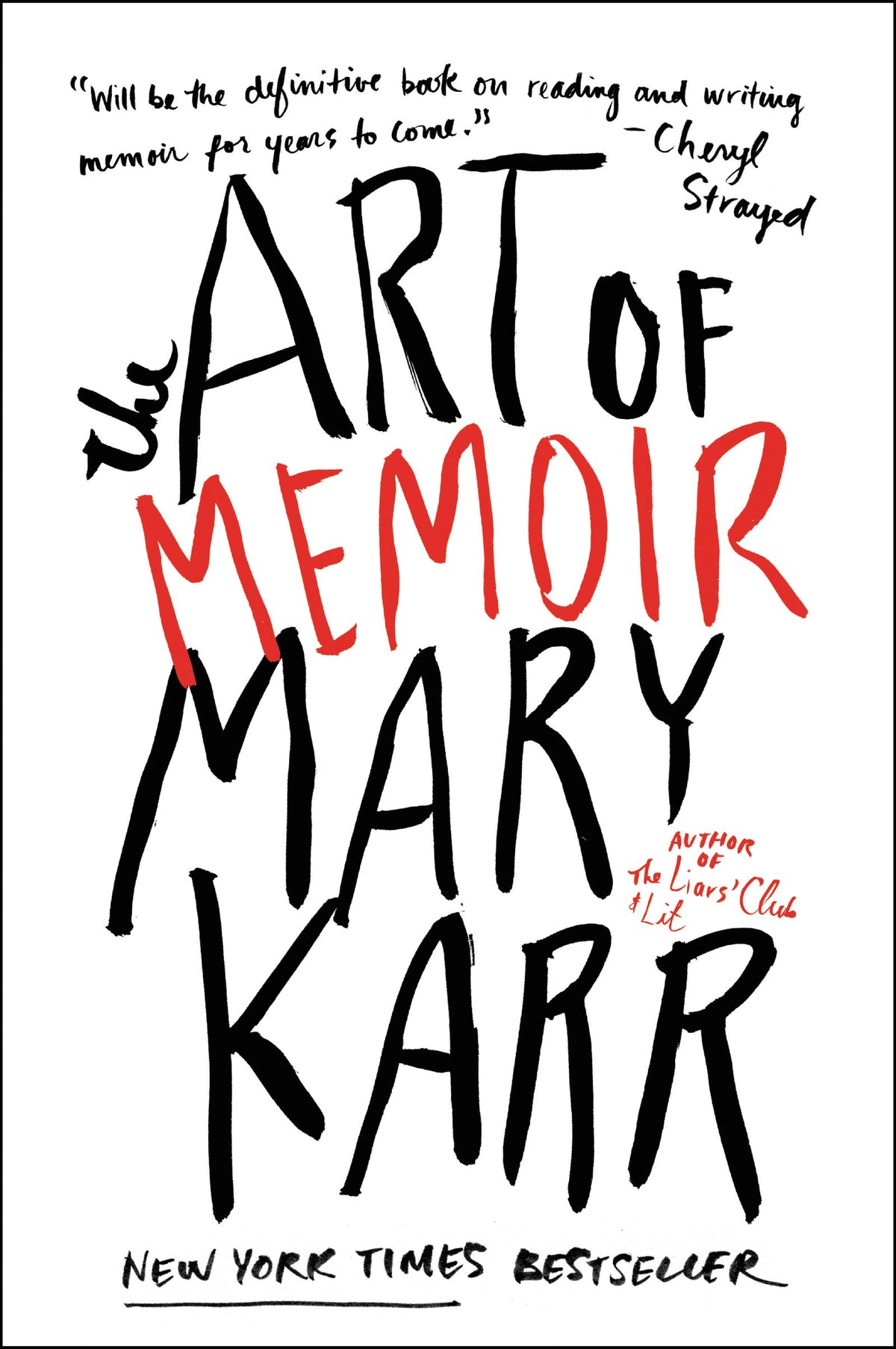 The Art of Memoir: A NYT Bestselling Memoirist’s Guide to the Craft of Writing