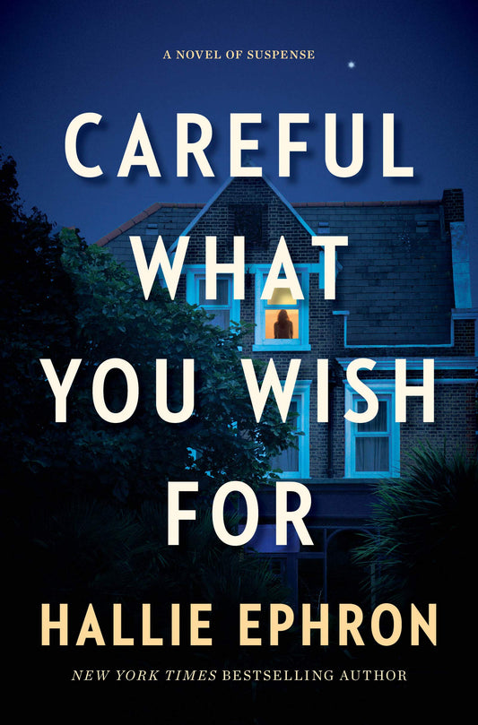 Careful What You Wish For: A Mary Higgins Clark Nominee―Psychological Thriller of Hoarding and Murder