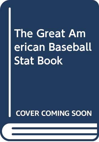 The Great American Baseball Stat Book