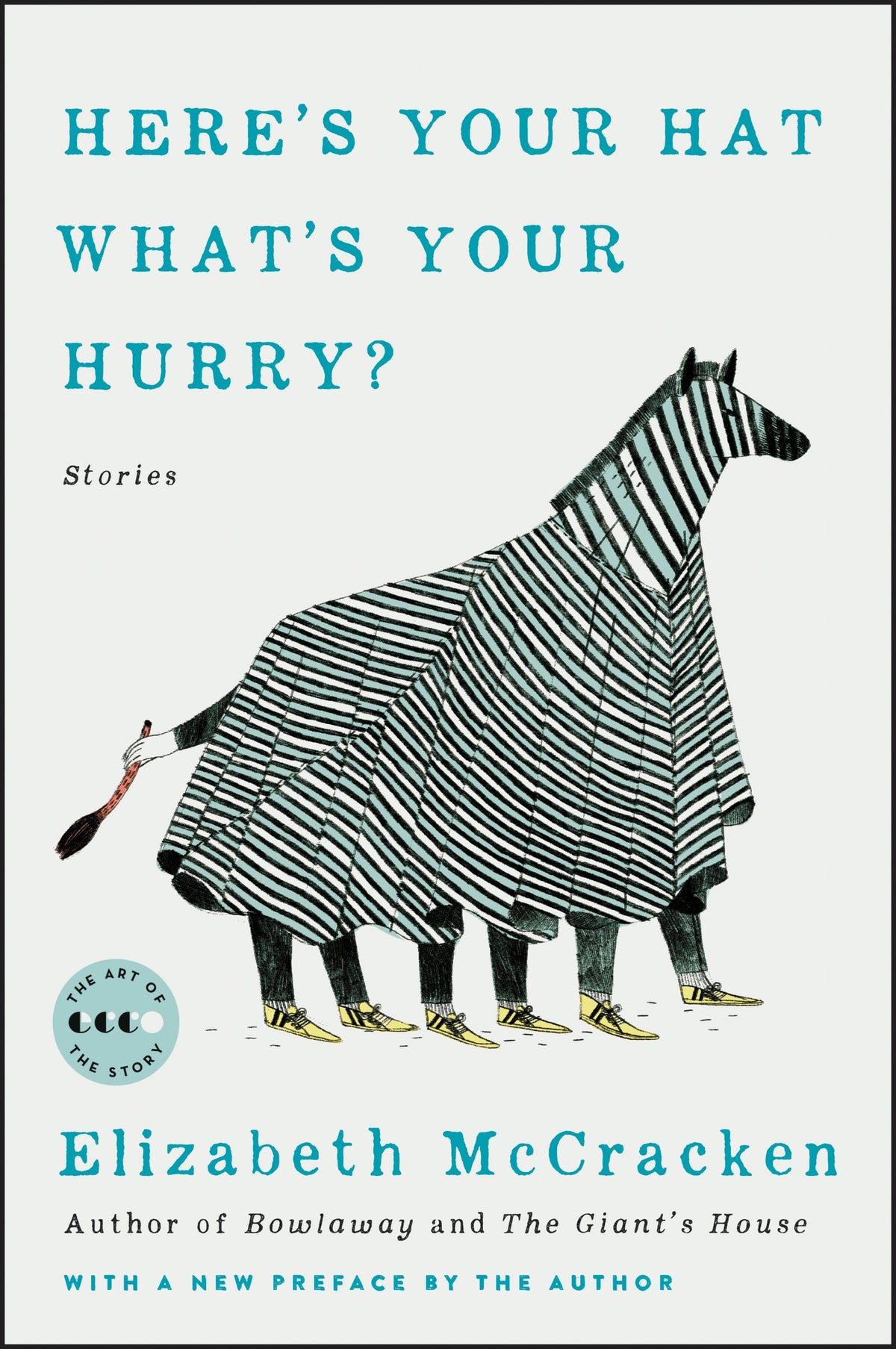 Here's Your Hat What's Your Hurry: Enchanting Debut Short Stories – Eccentrics Seeking Connection (Art of the Story)