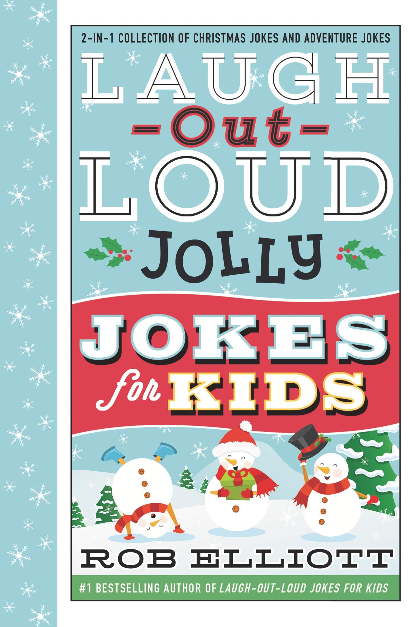 Laugh-Out-Loud Jolly Jokes for Kids: 2-in-1 Collection of Christmas Jokes and Adventure Jokes: A Christmas Holiday Book for Kids – Hilarious Hardcover ... 6-10) (Laugh-Out-Loud Jokes for Kids, 16)