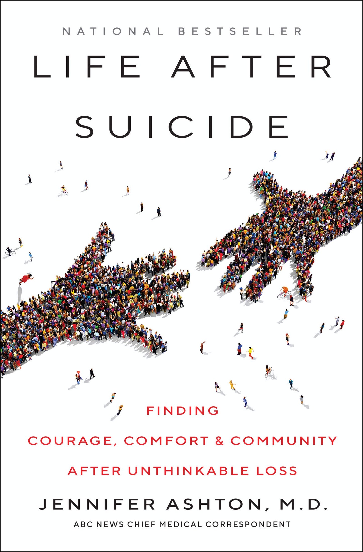 Life After Suicide: Finding Courage, Comfort & Community After Unthinkable Loss - 4850