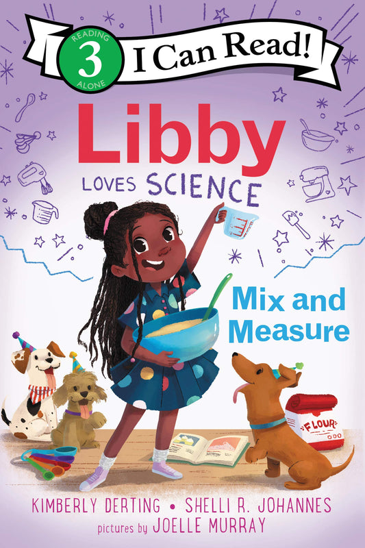 Libby Loves Science: Mix and Measure (I Can Read Level 3) - 7262