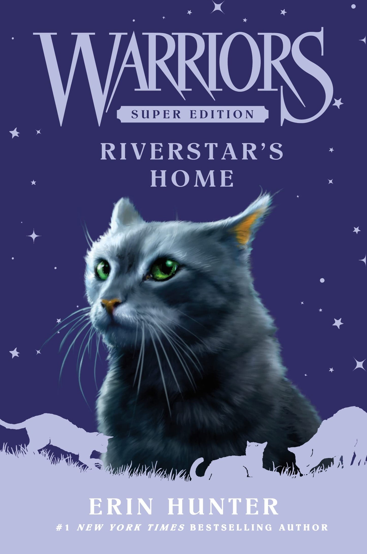 Warriors Super Edition: Riverstar's Home: Epic Adventure With Fierce Warrior Cats