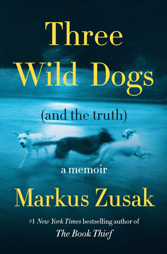 Three Wild Dogs (and the truth): A Memoir – A Poignant, Funny Story of Rescue, Family, and the Joy of Connection