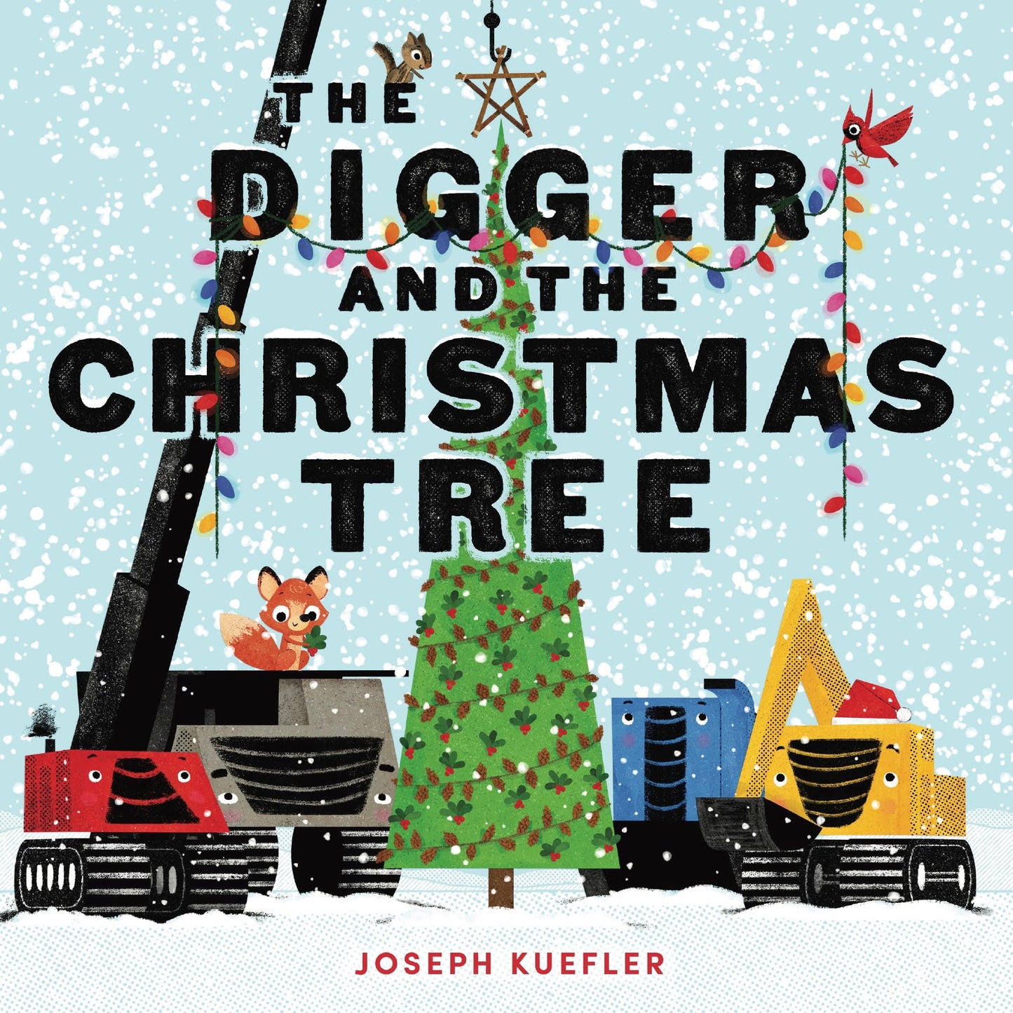 The Digger and the Christmas Tree: A Christmas Eve readaloud where Digger and his big truck friends team up with forest critters to trim the tree