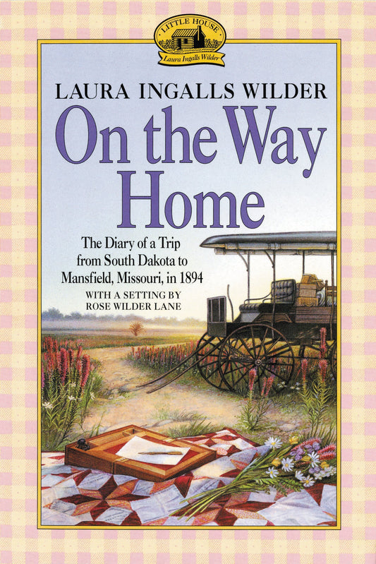 On the Way Home: The Diary of a Trip from South Dakota to Mansfield, Missouri, in 1894 - 1543