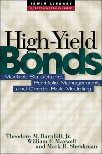 High Yield Bonds: Market Structure, Valuation, and Portfolio Strategies