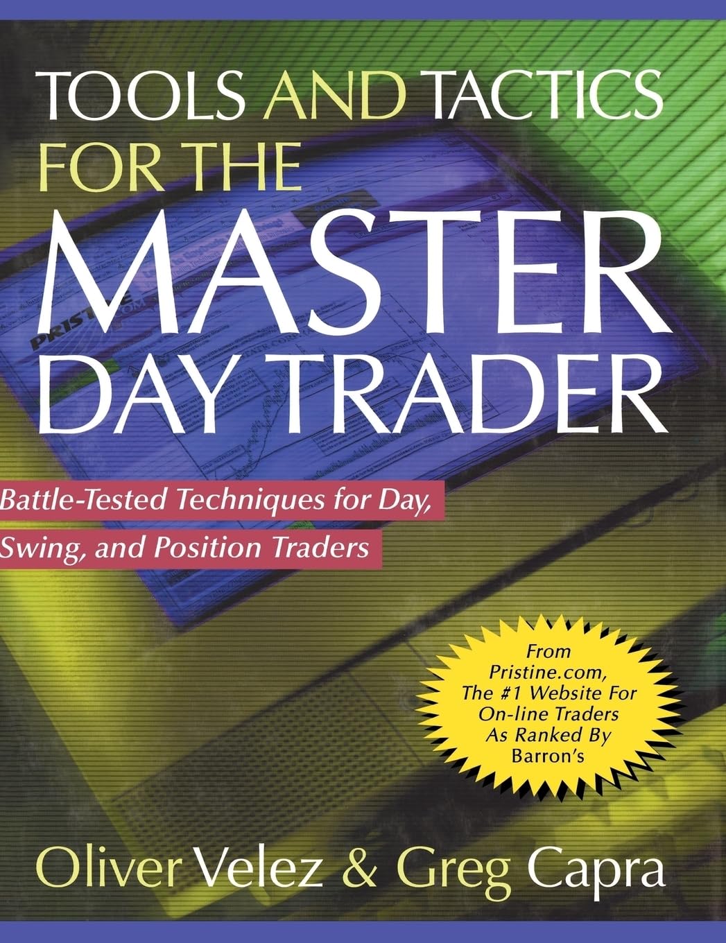 Tools and Tactics for the Master Day Trader: Battle-Tested Techniques for Day, Swing, and Position Traders - 558