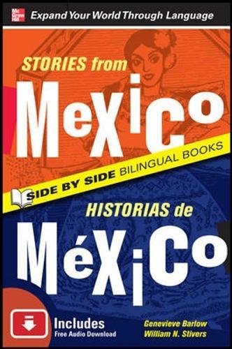 Stories from Mexico/Historias de Mexico, Second Edition (Side by Side Bilingual Books)