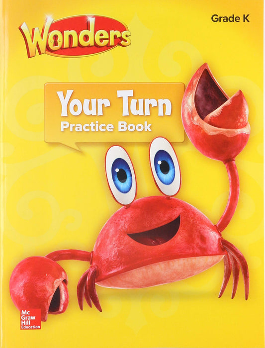 Wonders, Your Turn Practice Book, Grade K (ELEMENTARY CORE READING) - 789