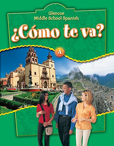 ¿Cómo te va? Level A Nivel verde, Student Edition (GLENCOE SPANISH) (Spanish Edition)