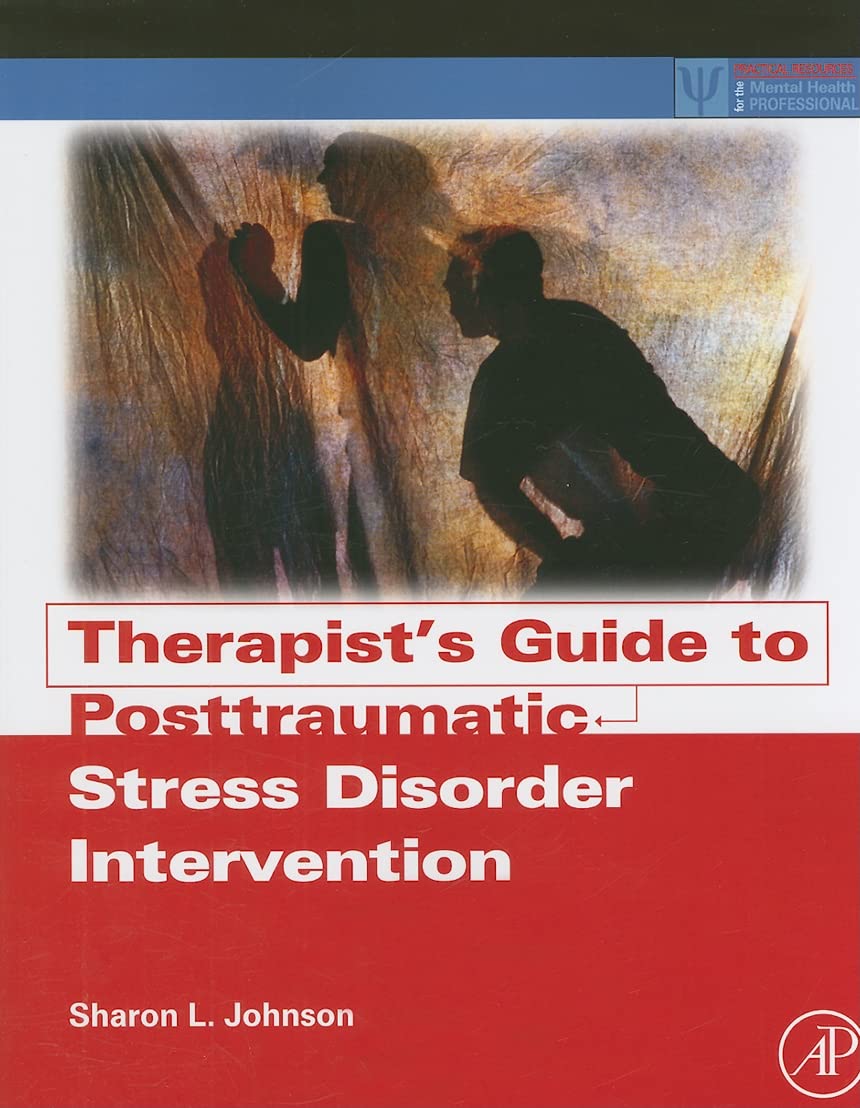 Therapist's Guide to Posttraumatic Stress Disorder Intervention (Practical Resources for the Mental Health Professional)