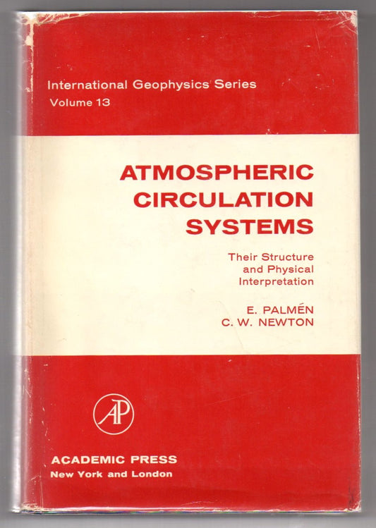 Atmospheric circulation systems: their structure and physical interpretation (International Geophysics)