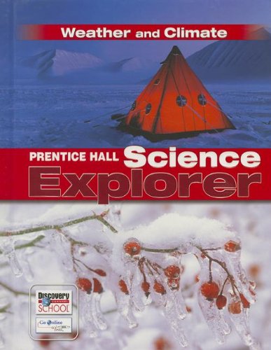 Prentice Hall Science Explorer: Weather and Climate - 9721