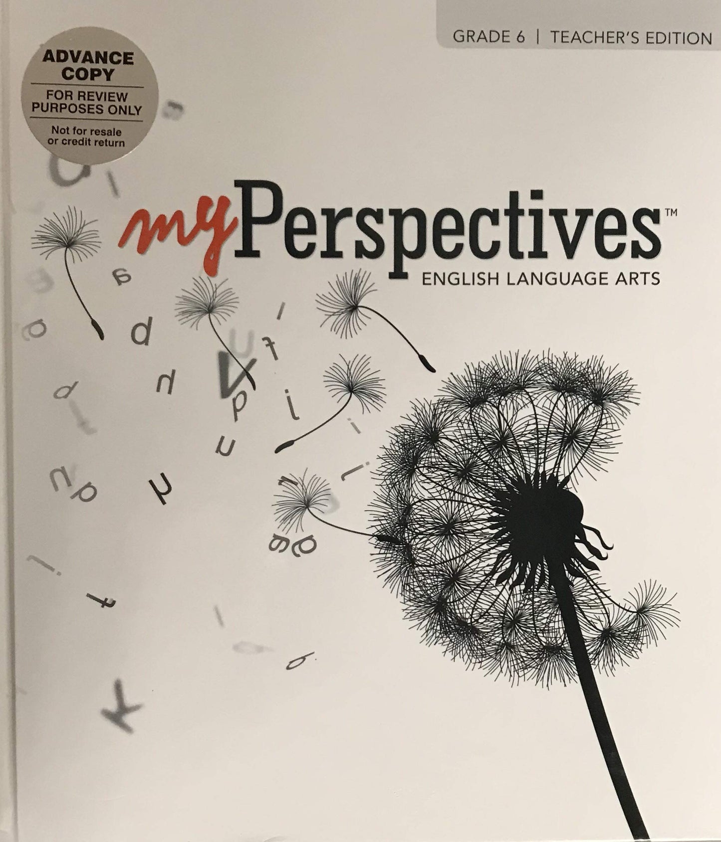 My Perspectives English Language Arts Grade 6 Teacher's Edition