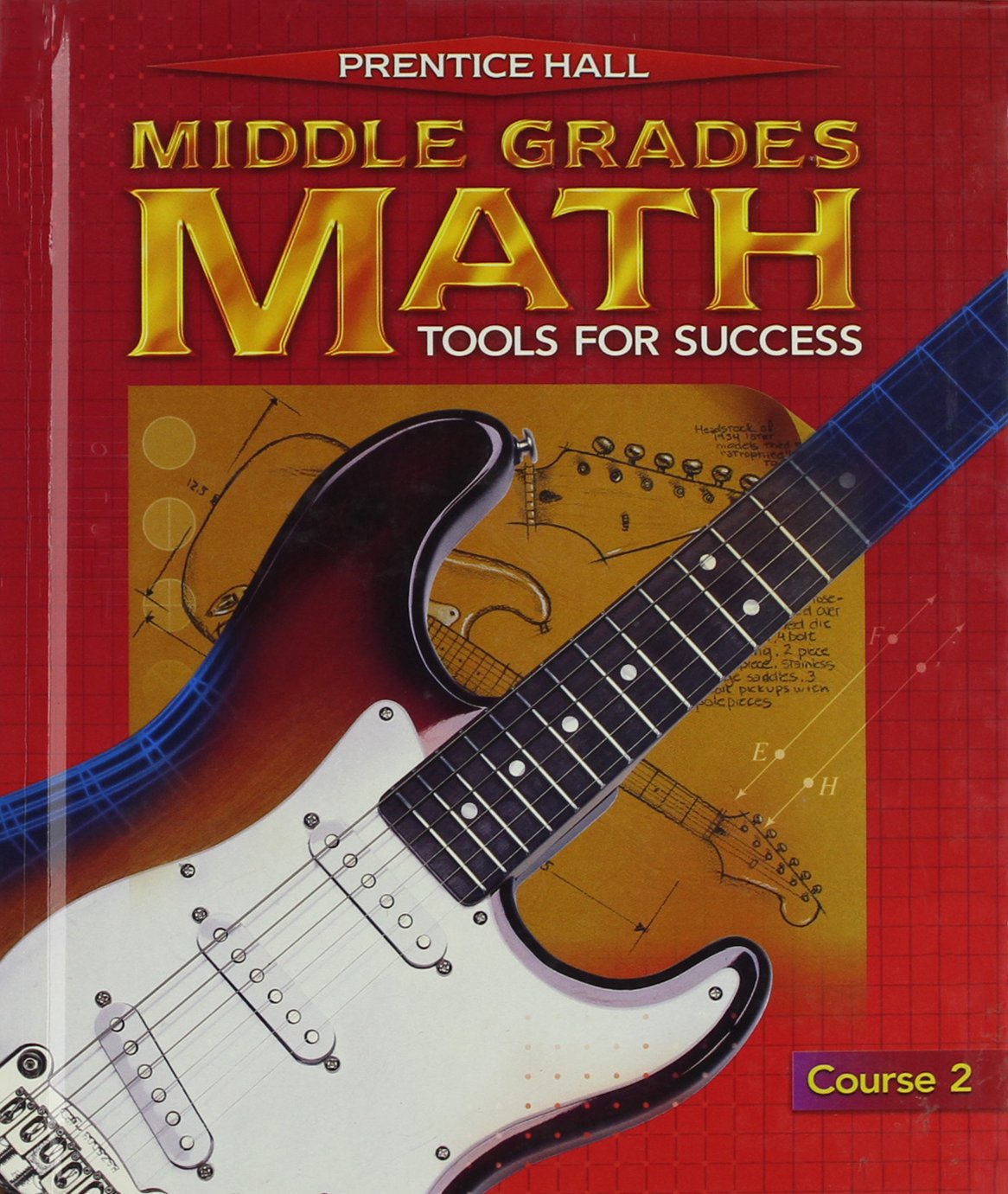 Prentice Hall Middle Grades Math: Tools for Success Course 2