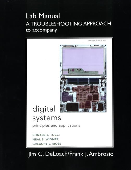 Student Lab Manual A Troubleshooting Approach for Digital Systems: Principles and Applications