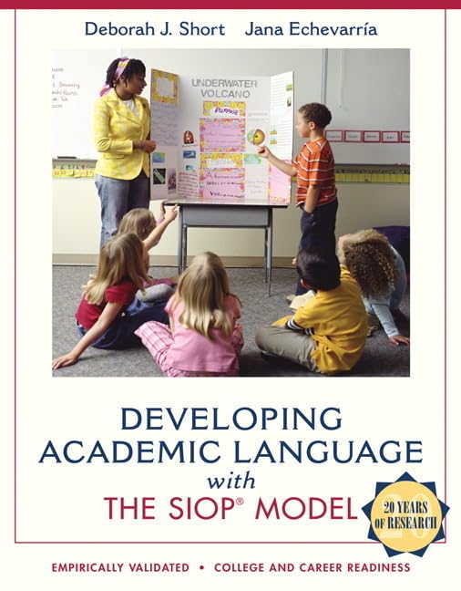 Developing Academic Language with the SIOP Model (SIOP Series)