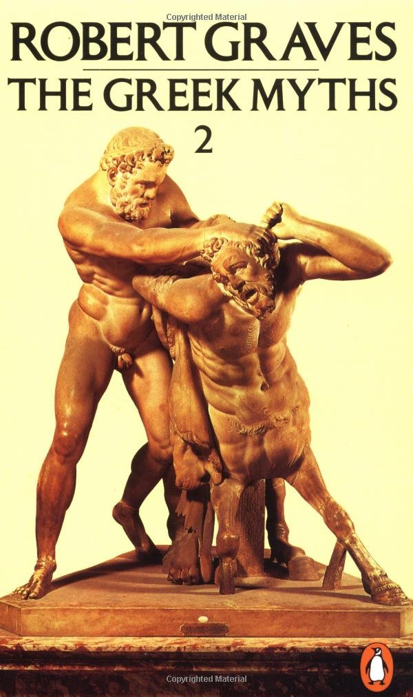 The Greek Myths (Volume 2)