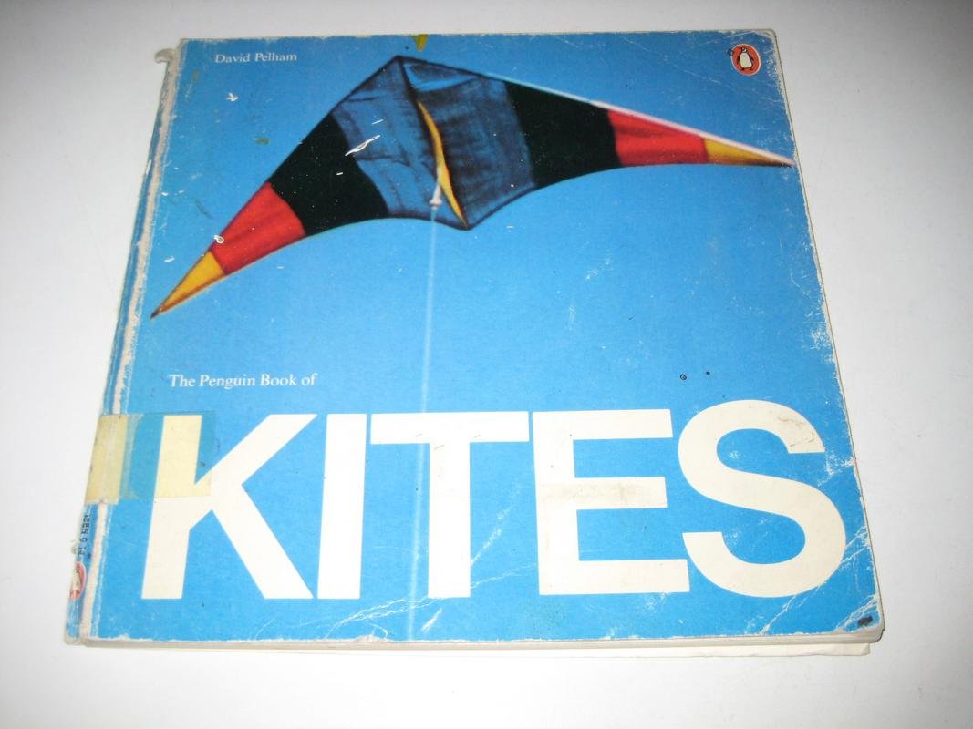 The Penguin Book of Kites (Penguin Original)