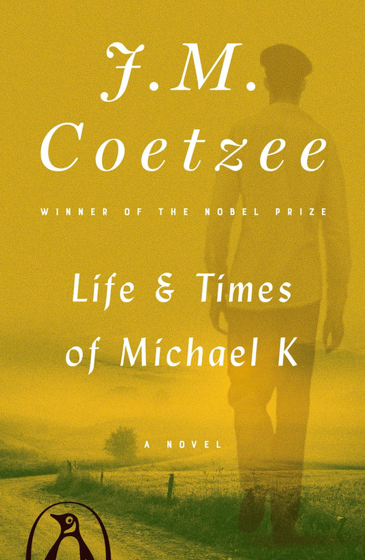 Life and Times of Michael K: A Novel - 4864