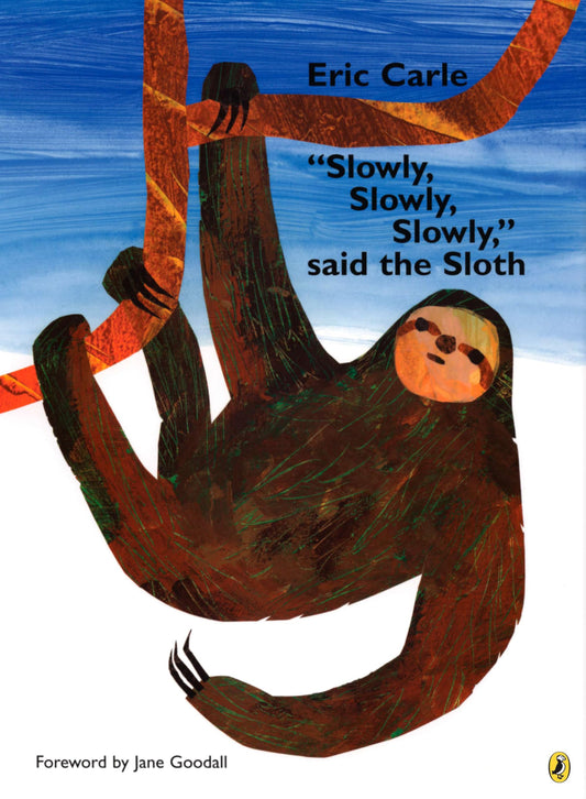 "Slowly, Slowly, Slowly," said the Sloth - 3120