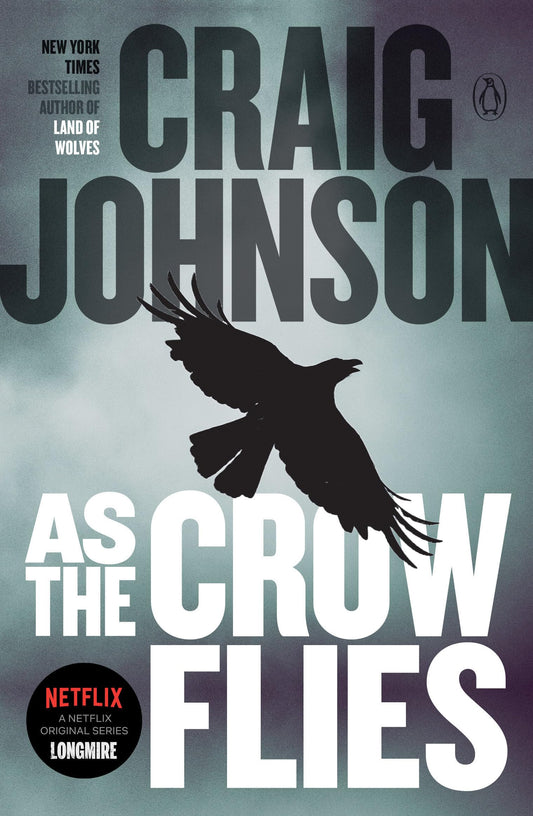 As the Crow Flies: A Longmire Mystery - 592