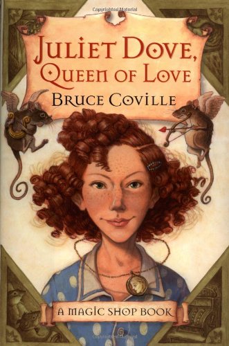Juliet Dove, Queen of Love: A Magic Shop Book - 3233
