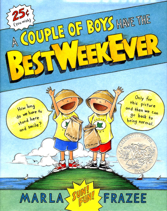 A Couple of Boys Have the Best Week Ever: A Hilarious Caldecott Honor Picture Book About Friendship and Indoor Adventures for Children (Ages 6-9)