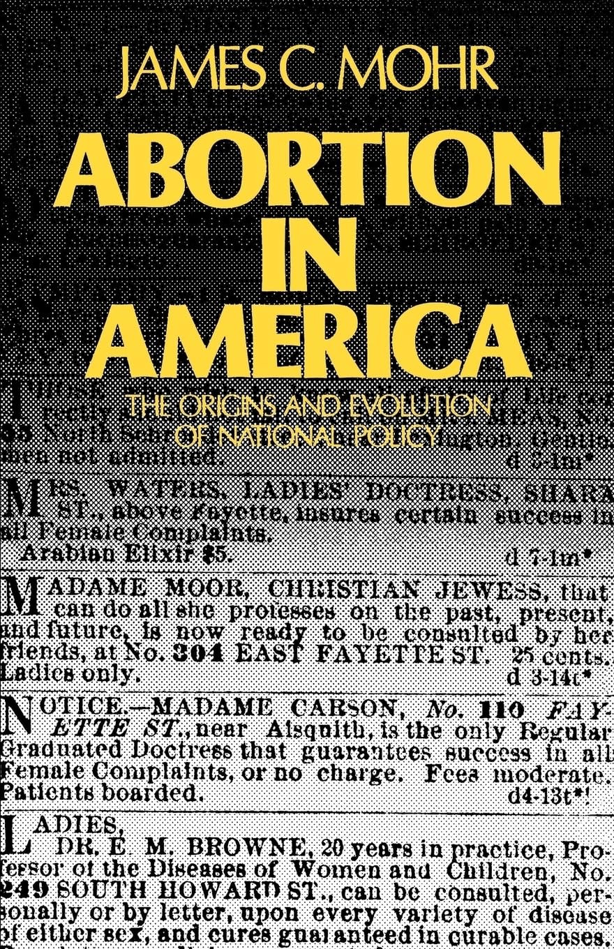 Abortion in America: The Origins and Evolution of National Policy (Galaxy Books) - 900
