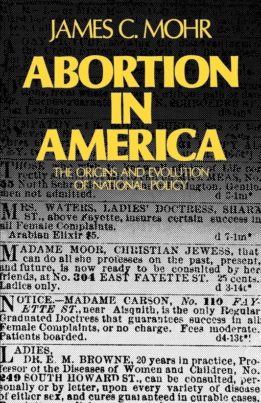 Abortion in America: The Origins and Evolution of National Policy (Galaxy Books) - 900
