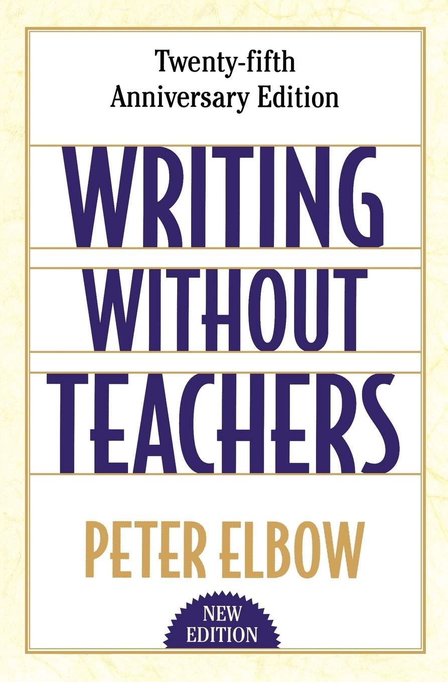 WRITING WITHOUT TEACHERS