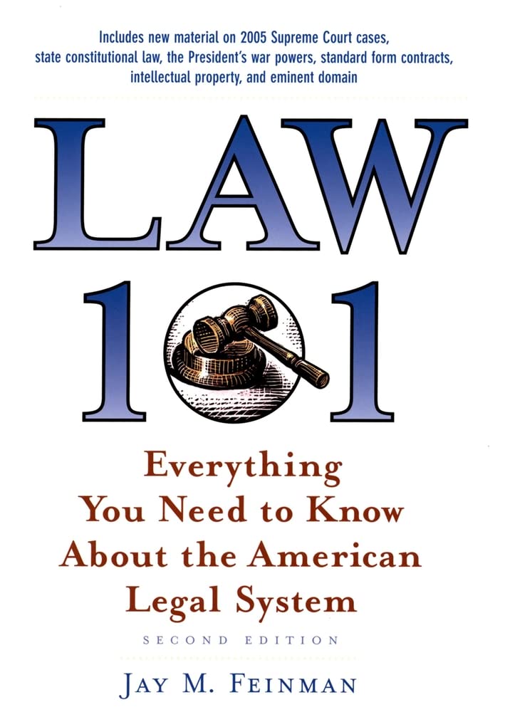 Law 101: Everything You Need to Know about the American Legal System
