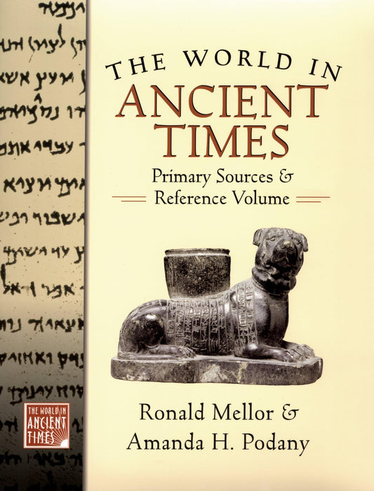 The World in Ancient Times: Primary Sources & Reference Volume - 5559