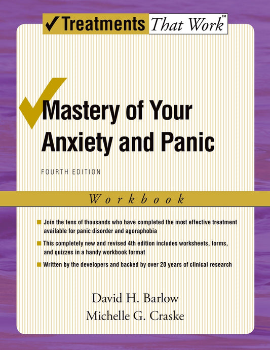 Mastery of Your Anxiety and Panic: Fourth Edition (Treatments That Work) - 5974