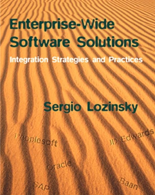 Enterprise-Wide Software Solutions: Integration Strategies and Practices