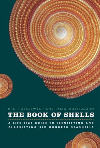 The Book of Shells: A Life-Size Guide to Identifying and Classifying Six Hundred Seashells (Life-Size Guides to the Best of Nature)