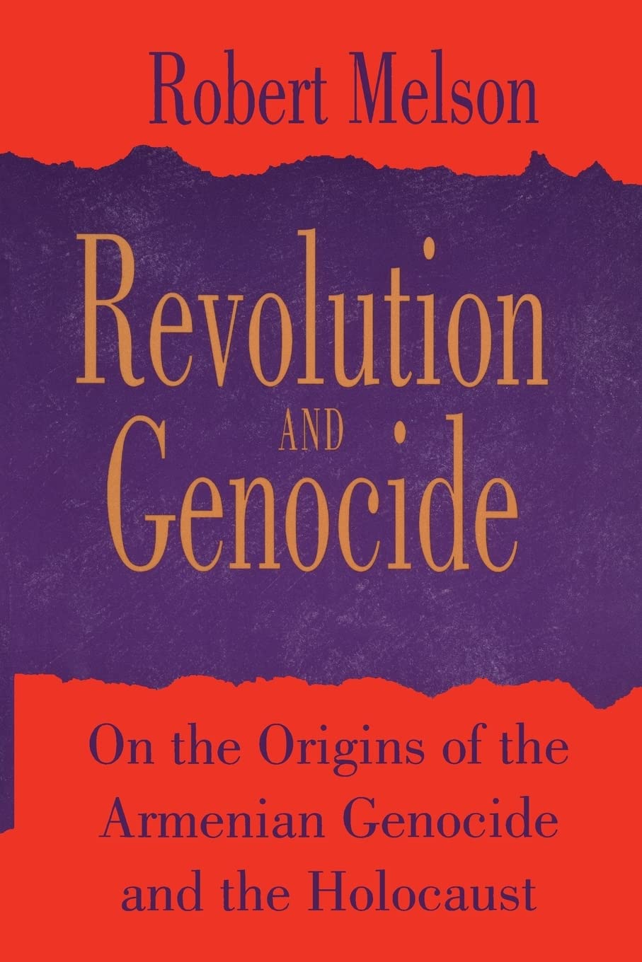 Revolution and Genocide: On the Origins of the Armenian Genocide and the Holocaust - 6773