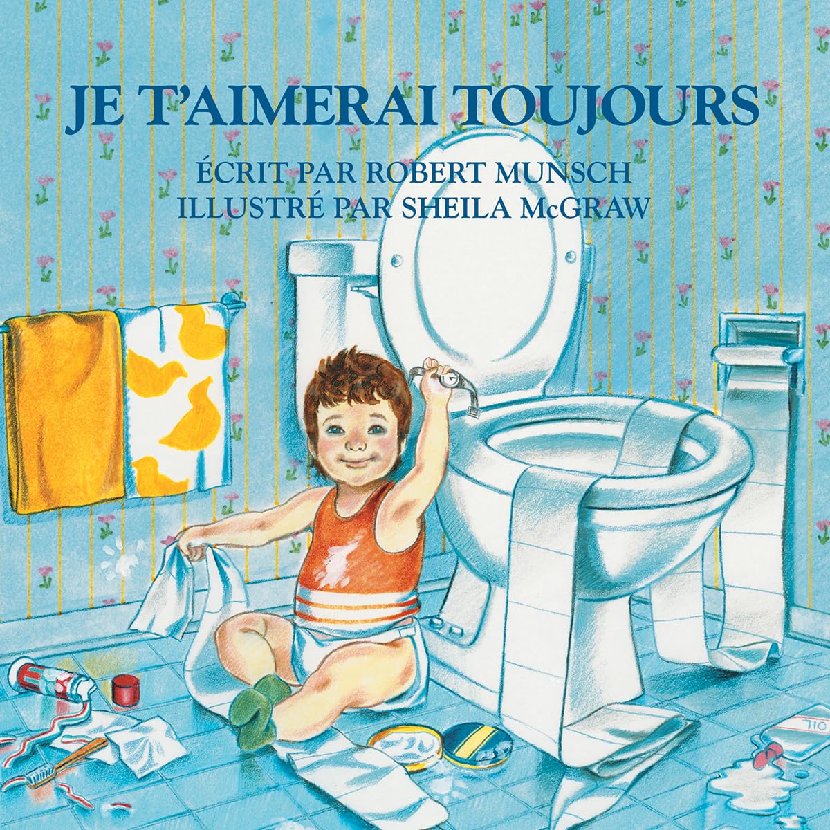 Je t'aimerai toujours (French Edition)