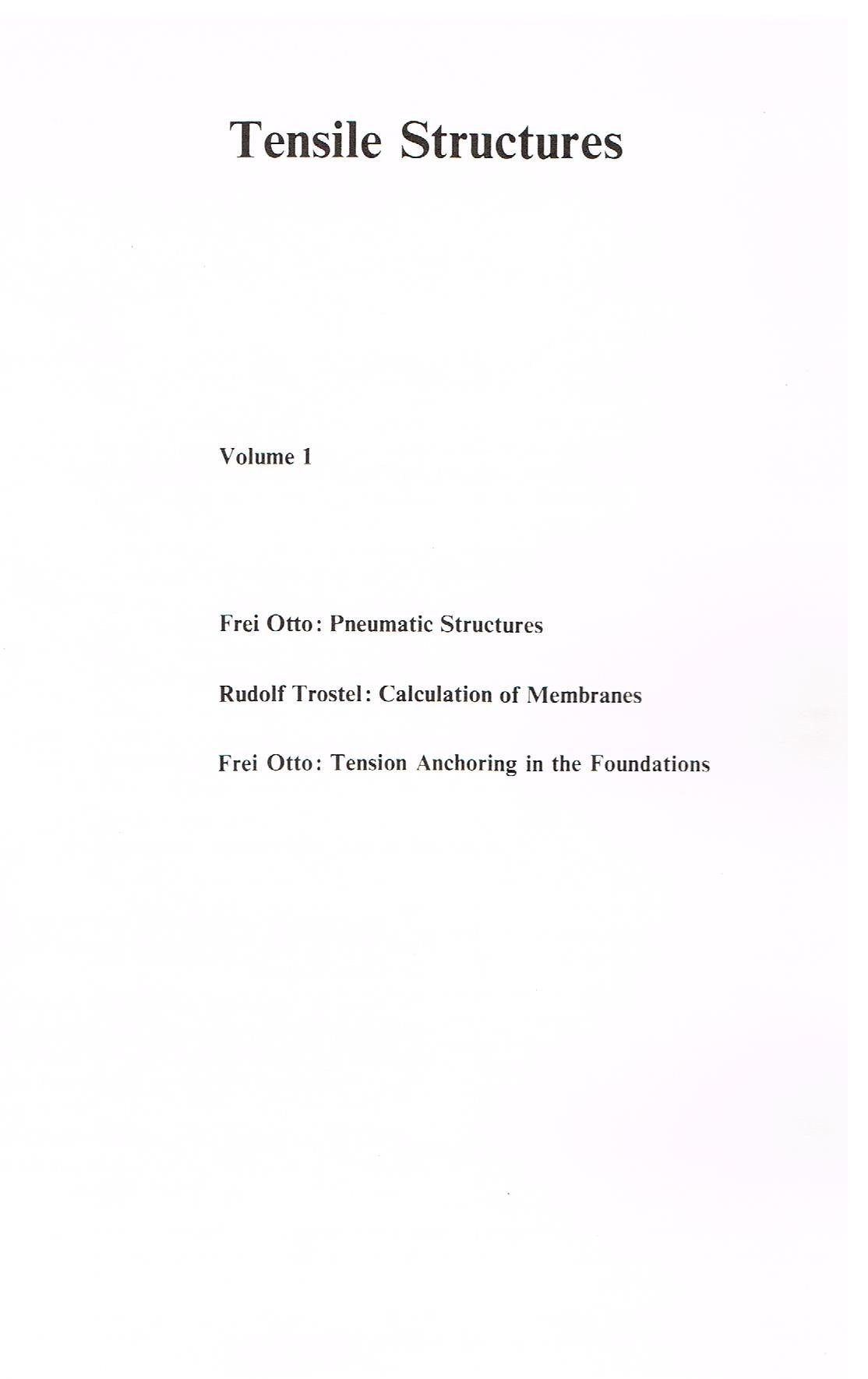 Tensile Structures: Design, Structure, and Calculation of Buildings of Cables, Nets, and Membranes
