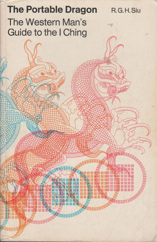 Portable Dragon: The Western Man's Guide to the I Ching - 7058
