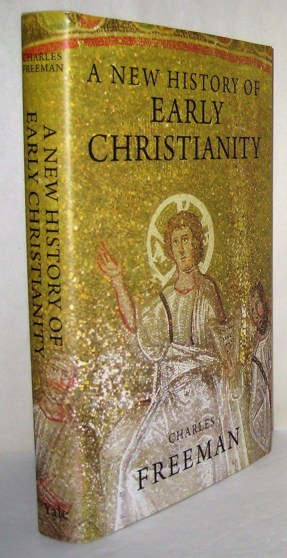 A New History of Early Christianity - 9873