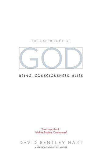 The Experience of God: Being, Consciousness, Bliss