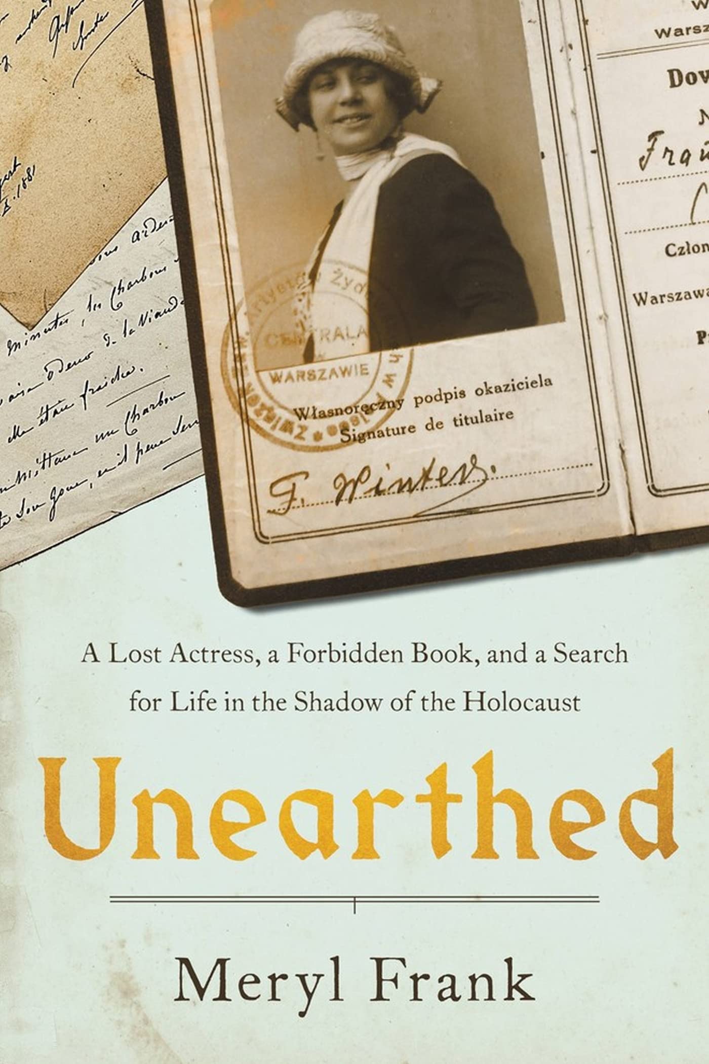 Unearthed: A Lost Actress, a Forbidden Book, and a Search for Life in the Shadow of the Holocaust - 385