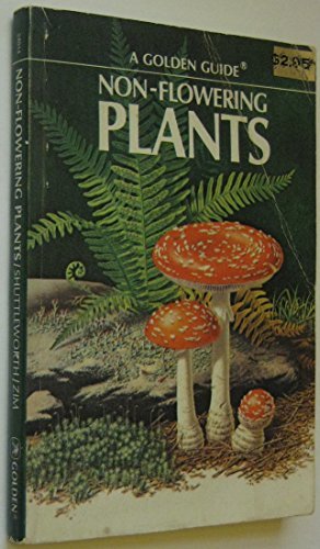 Non-Flowering Plants (A Golden Guide)