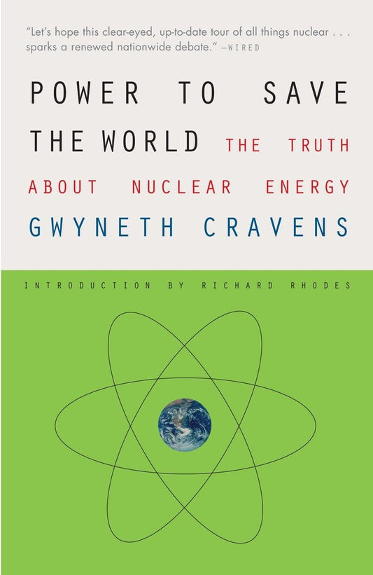 Power to Save the World: The Truth About Nuclear Energy - 819