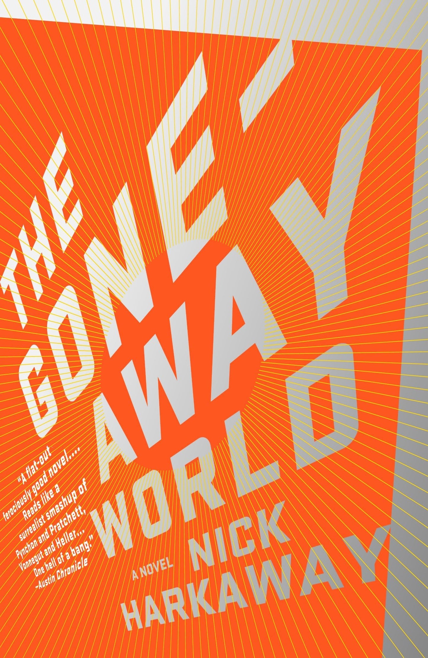 The Gone-Away World: A Novel (Vintage Contemporaries)