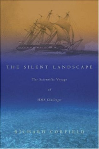 The Silent Landscape: The Scientific Voyage of HMS Challenger - 687