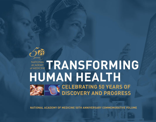 Transforming Human Health: Celebrating 50 Years of Discovery and Progress - 8215